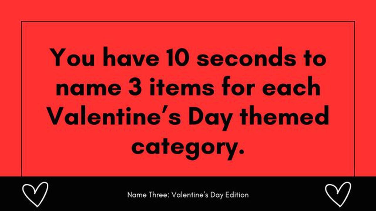 Name Three: Valentine's Day Edition image number null